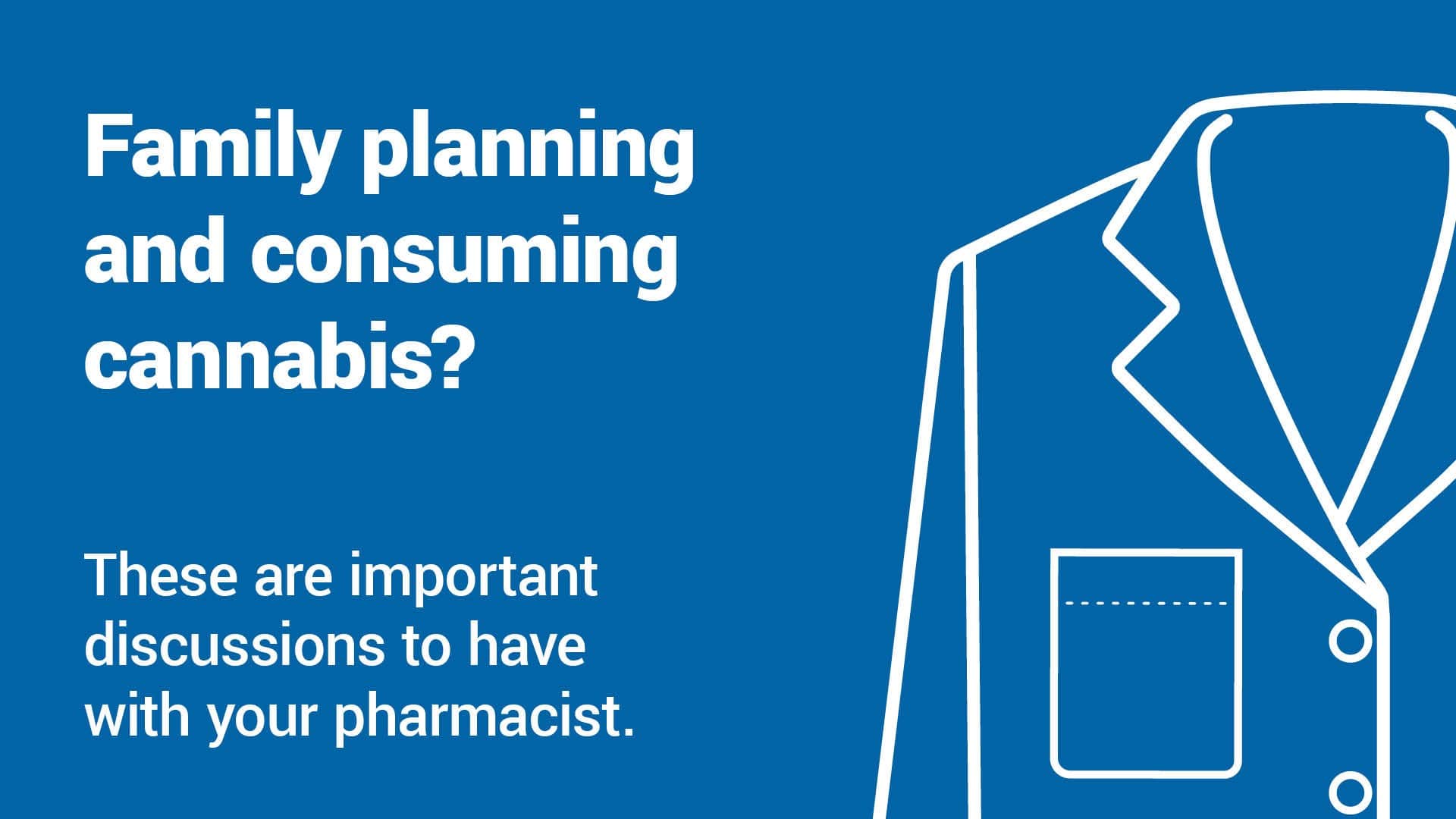 Family planning and consuming cannabis